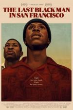 Watch The Last Black Man in San Francisco FMoviesFree