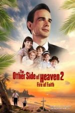 Watch The Other Side of Heaven 2: Fire of Faith FMoviesFree