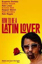 Watch How to Be a Latin Lover FMoviesFree