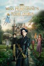Watch Miss Peregrine's Home for Peculiar Children FMoviesFree
