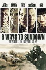 Watch 6 Ways to Sundown FMoviesFree