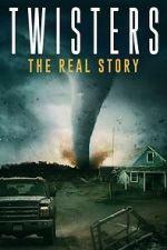 Watch Twisters: The Real Story FMoviesFree