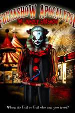 Watch Freakshow Apocalypse: The Unholy Sideshow FMoviesFree