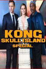 Watch Kong: Skull Island Special FMoviesFree