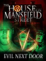 Watch The House on Mansfield Street II: Evil Next Door FMoviesFree
