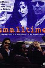 Watch Small Time FMoviesFree