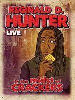 Watch Reginald D Hunter Live: In the Midst of Crackers FMoviesFree