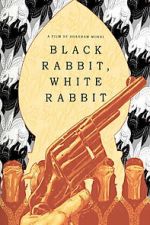 Watch Black Rabbit, White Rabbit FMoviesFree