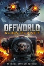 Watch Offworld: Alien Planet FMoviesFree