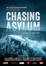 Watch Chasing Asylum FMoviesFree
