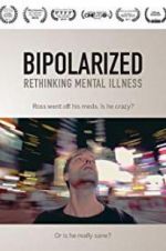 Watch Bipolarized: Rethinking Mental Illness FMoviesFree