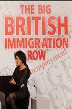 Watch The Big British Immigration Row Live FMoviesFree