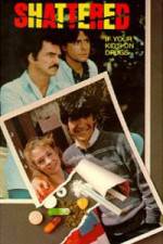 Watch Shattered If Your Kid's on Drugs FMoviesFree