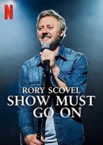 Watch Rory Scovel: Show Must Go On FMoviesFree