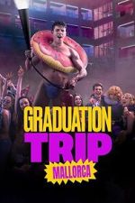 Watch Graduation Trip: Mallorca FMoviesFree