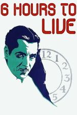 Watch 6 Hours to Live FMoviesFree