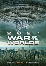 Watch The War of the Worlds 2021 FMoviesFree