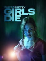 Watch Where Pretty Girls Die FMoviesFree