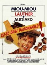 Watch Est-ce bien raisonnable? FMoviesFree