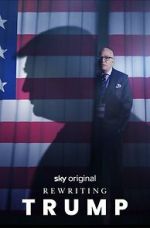 Watch Rewriting Trump FMoviesFree