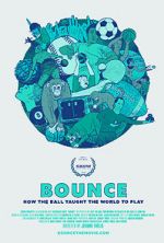 Watch Bounce: How the Ball Taught the World to Play FMoviesFree