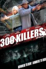 Watch 300 Killers FMoviesFree