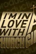 Watch I'm in Love with a Church Girl FMoviesFree