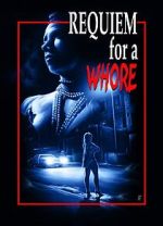 Watch Requiem for a Whore FMoviesFree