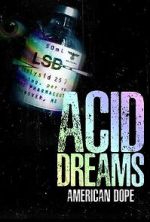 Watch American Dope: Acid Dreams FMoviesFree