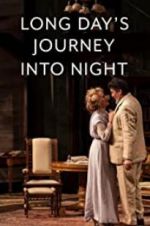 Watch Long Day\'s Journey Into Night: Live FMoviesFree