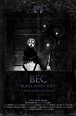 Watch Black Eyed Child (BEC) FMoviesFree