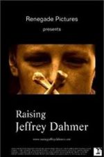 Watch Raising Jeffrey Dahmer FMoviesFree