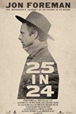 Watch 25 IN 24 FMoviesFree