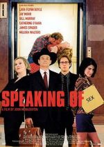 Watch Speaking of Sex FMoviesFree