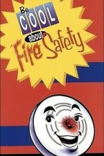 Watch Be Cool About Fire Safety FMoviesFree