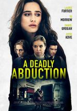 Watch Recipe for Abduction FMoviesFree