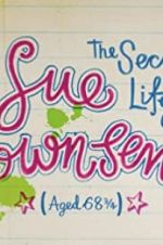 Watch The Secret Life of Sue Townsend (Aged 68 3/4) FMoviesFree