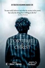 Watch Tortured for Christ FMoviesFree