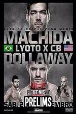 Watch UFC Fight Night 58: Machida vs. Dollaway Prelims FMoviesFree