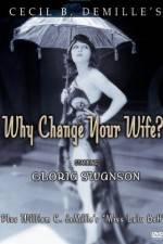 Watch Why Change Your Wife FMoviesFree