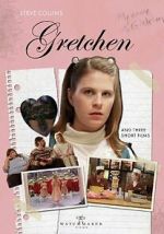 Watch Gretchen FMoviesFree