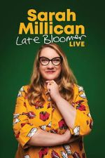 Watch Sarah Millican: Late Bloomer FMoviesFree
