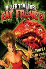 Watch Killer Tomatoes Eat France FMoviesFree