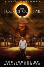 Watch The Hour Of Our Time: The Legacy of William Cooper FMoviesFree