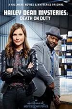 Watch Hailey Dean Mysteries: Death on Duty FMoviesFree