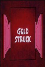 Watch Gold Struck FMoviesFree