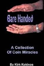 Watch Kirk Kokinos Bare Handed FMoviesFree