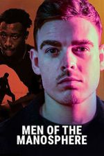 Watch Men of the Manosphere FMoviesFree