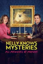 Watch Nelly Knows Mysteries: All Manners of Murder FMoviesFree