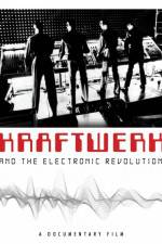 Watch Kraftwerk and the Electronic Revolution FMoviesFree